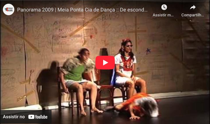 Panorama 2009 | Meia Ponta Cia de Dança :: De esconder para lembrar