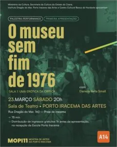 Arte da apresentação na MOPI 11 - Mostra de Artes da Porto Iracema | Local: Sala de Teatro - Porto Iracema das Artes (Fortaleza/CE) | Março de 2024